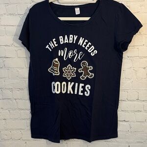 Maternity Cotton Tee-The Baby Needs More Cookies